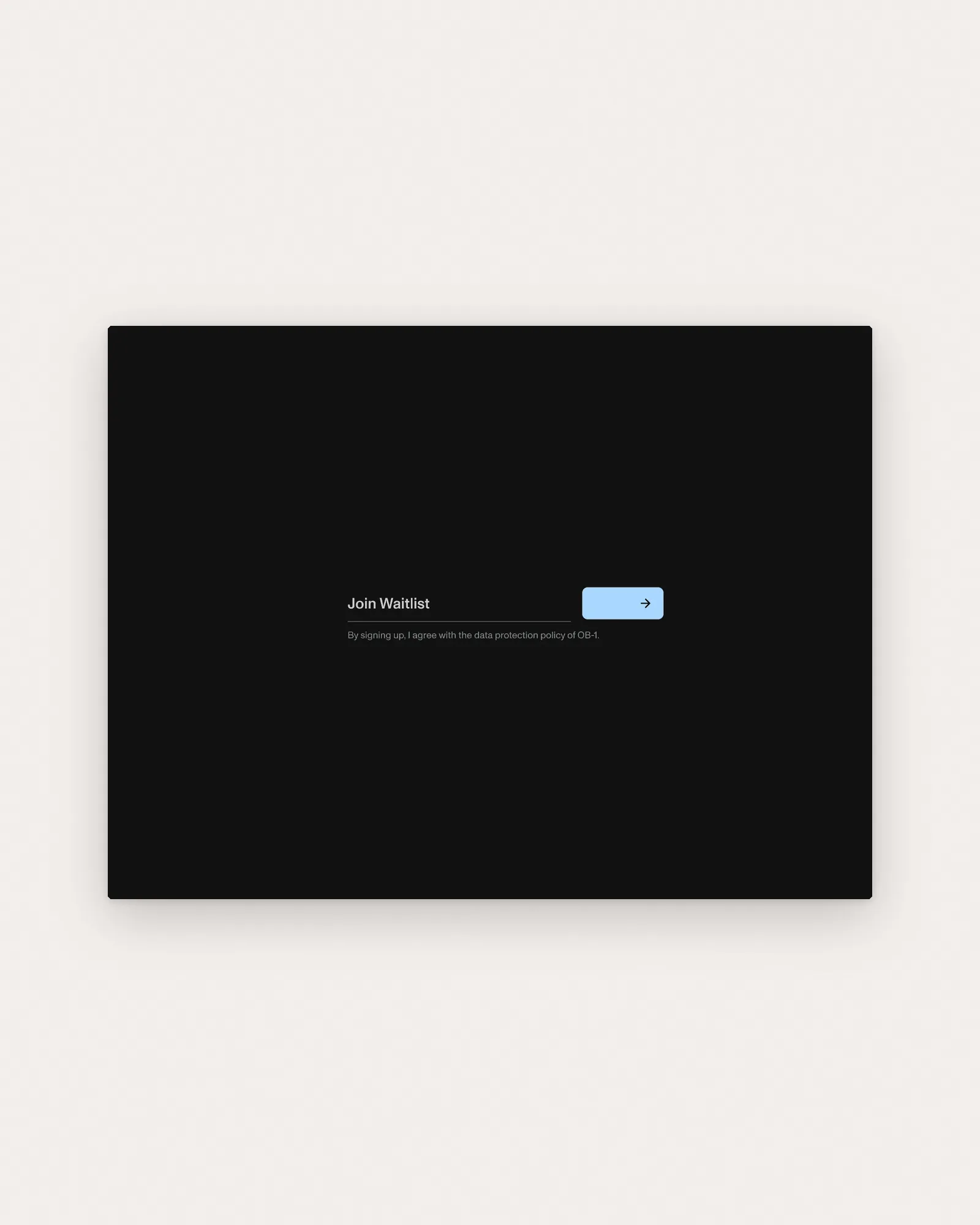 The Join Waitlist field with its pale-blue arrow button and consent line, alone on near-black, on paper
