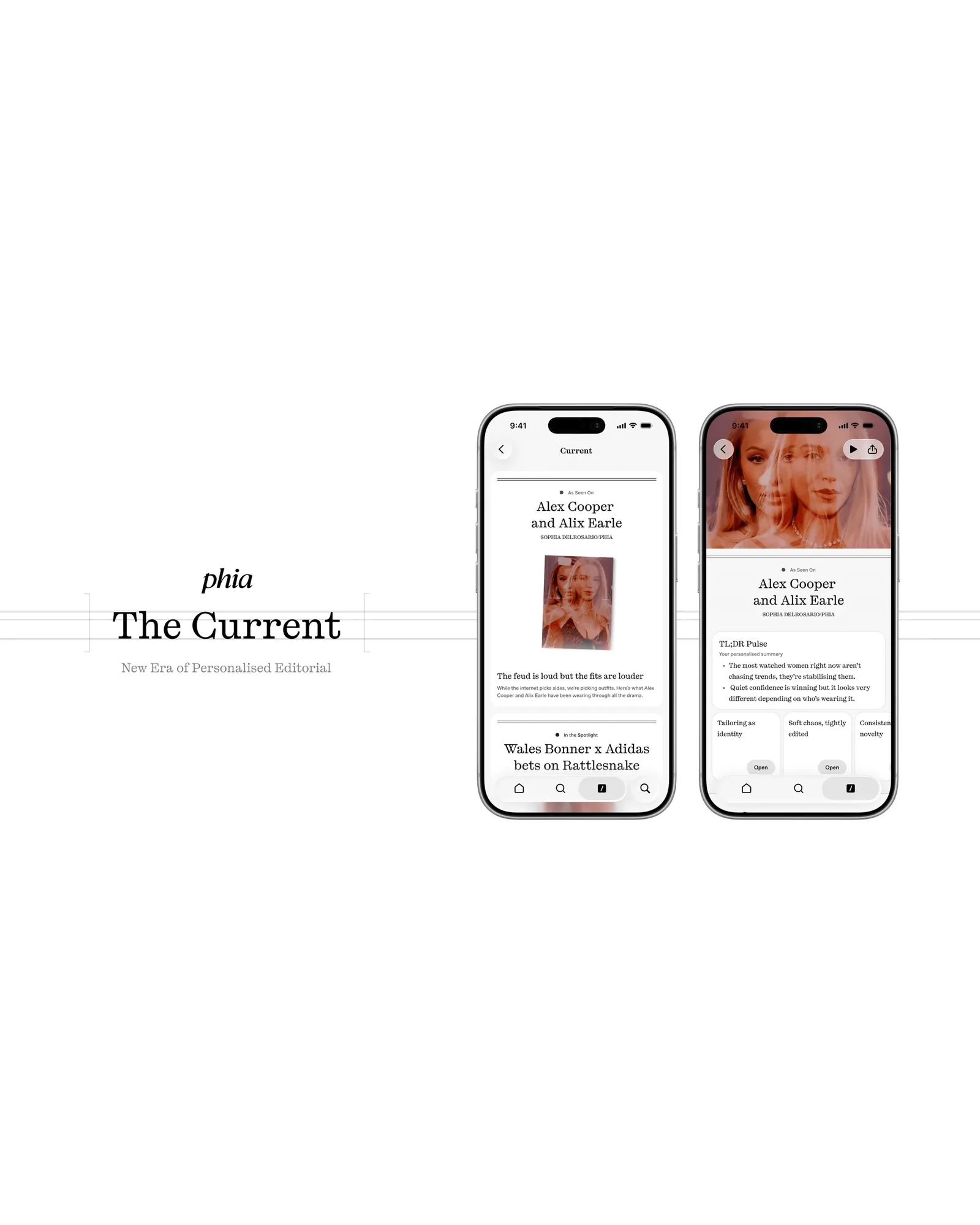 The Current for Phia: the serif title and "New Era of Personalised Editorial" beside two iPhones showing an Alex Cooper and Alix Earle story