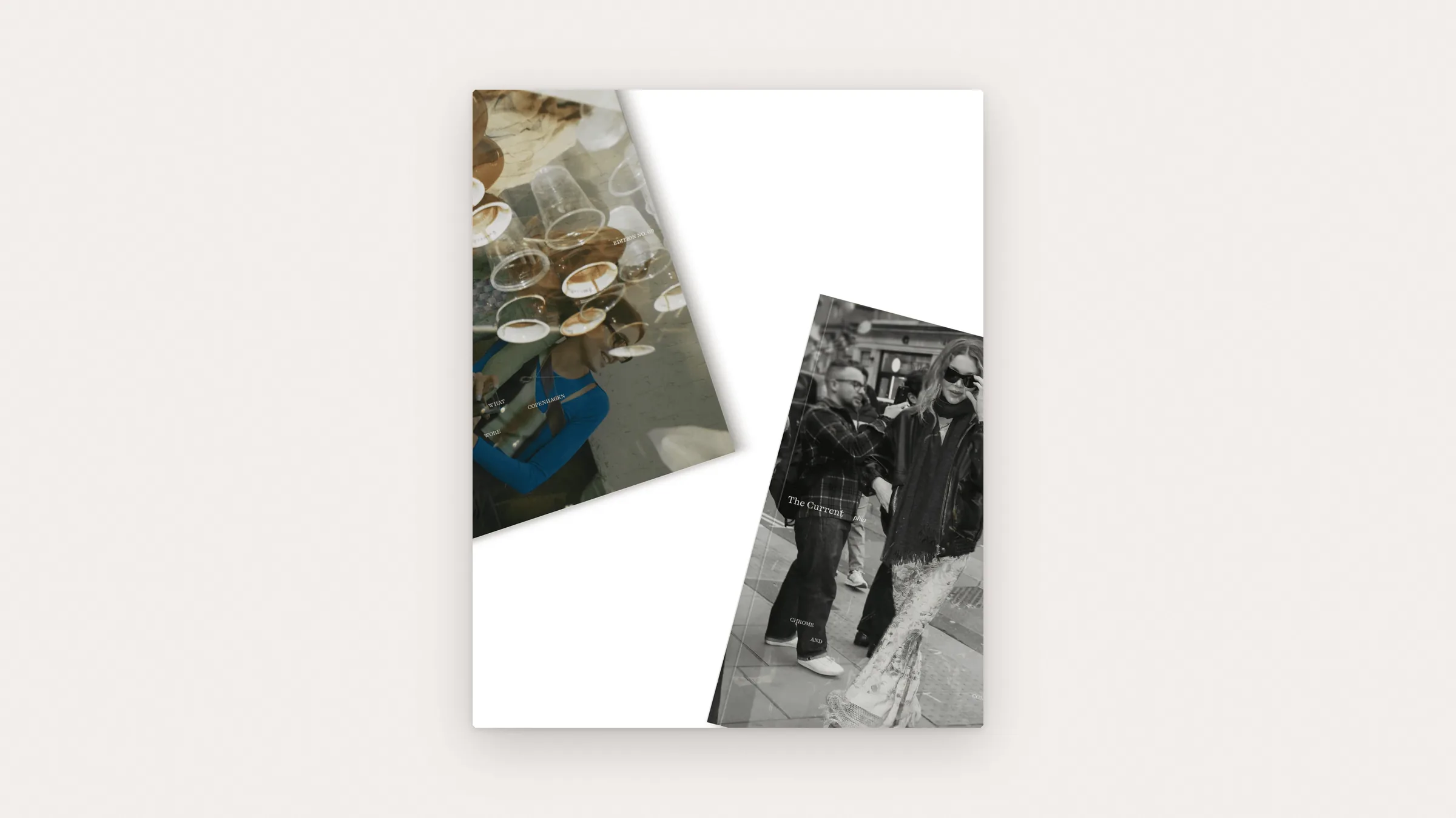 Two tilted magazine covers on paper: a colour collage, Edition No. 09, What Copenhagen Wore, and a black-and-white street-style cover titled The Current